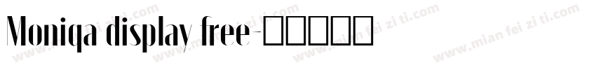 Moniqa display free字体转换